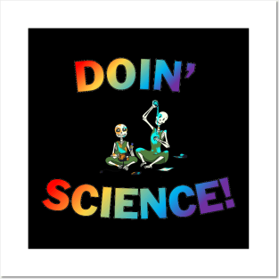 Doin' Science Posters and Art